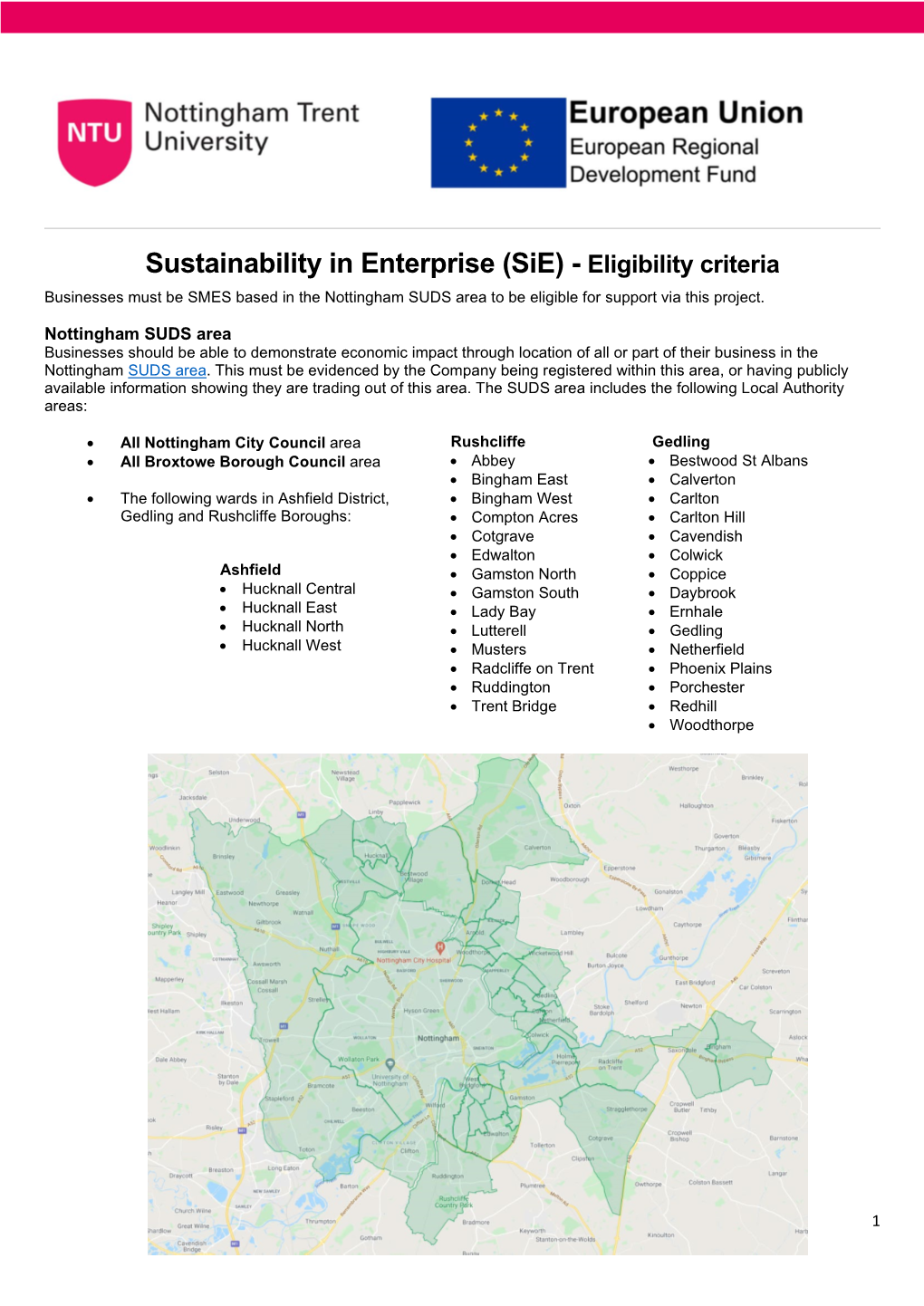 Eligibility Criteria Businesses Must Be SMES Based in the Nottingham SUDS Area to Be Eligible for Support Via This Project