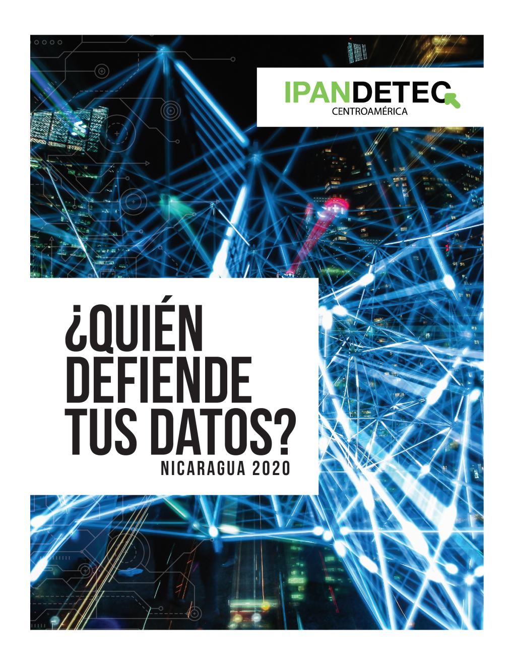 Quién Defiende Tus Datos? Nicaragua 2020