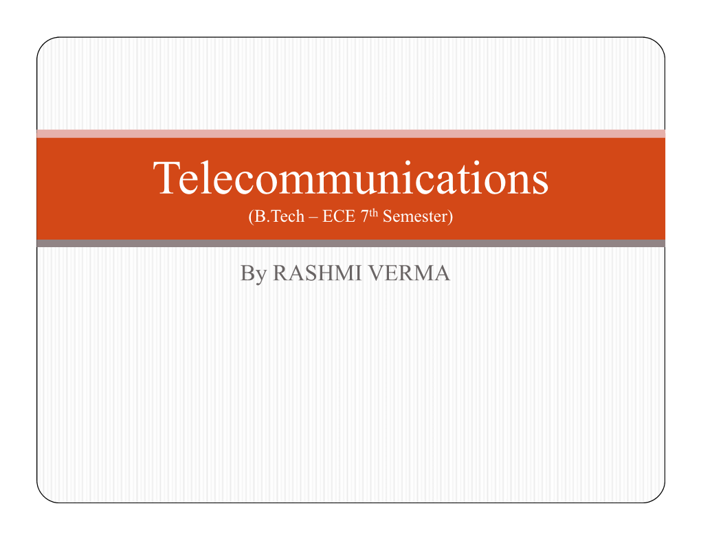 Telecommunications (B.Tech – ECE 7Th Semester)