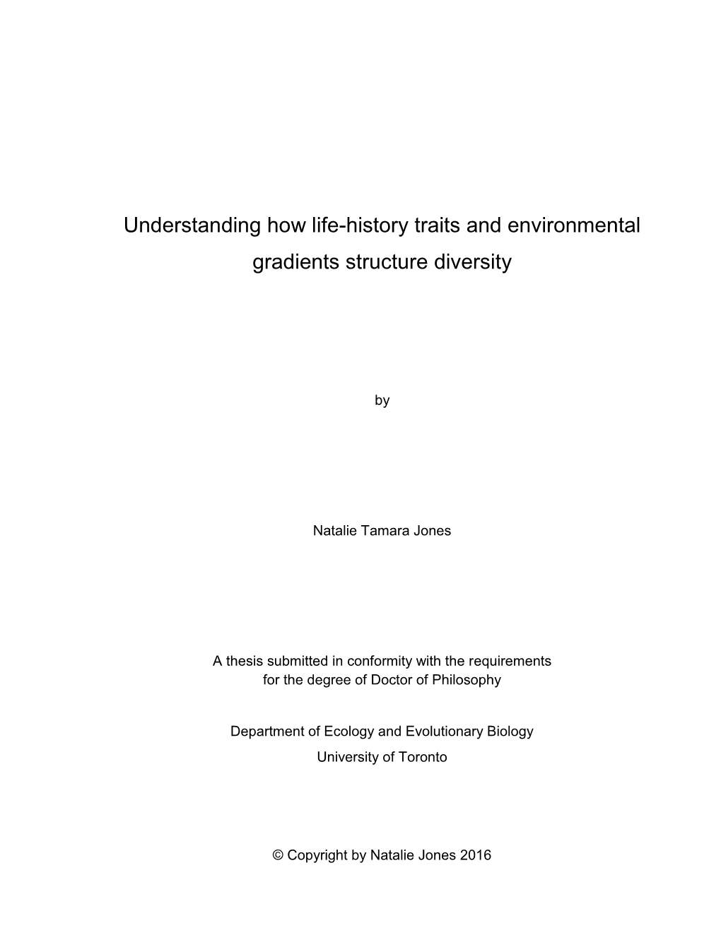 Understanding How Life-History Traits and Environmental Gradients Structure Diversity