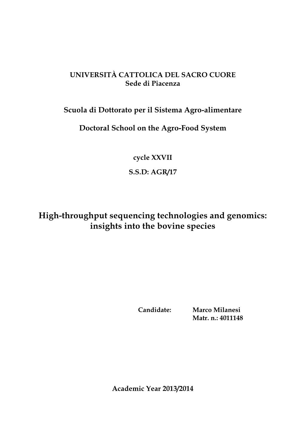 High-Throughput Sequencing Technologies and Genomics: Insights Into the Bovine Species