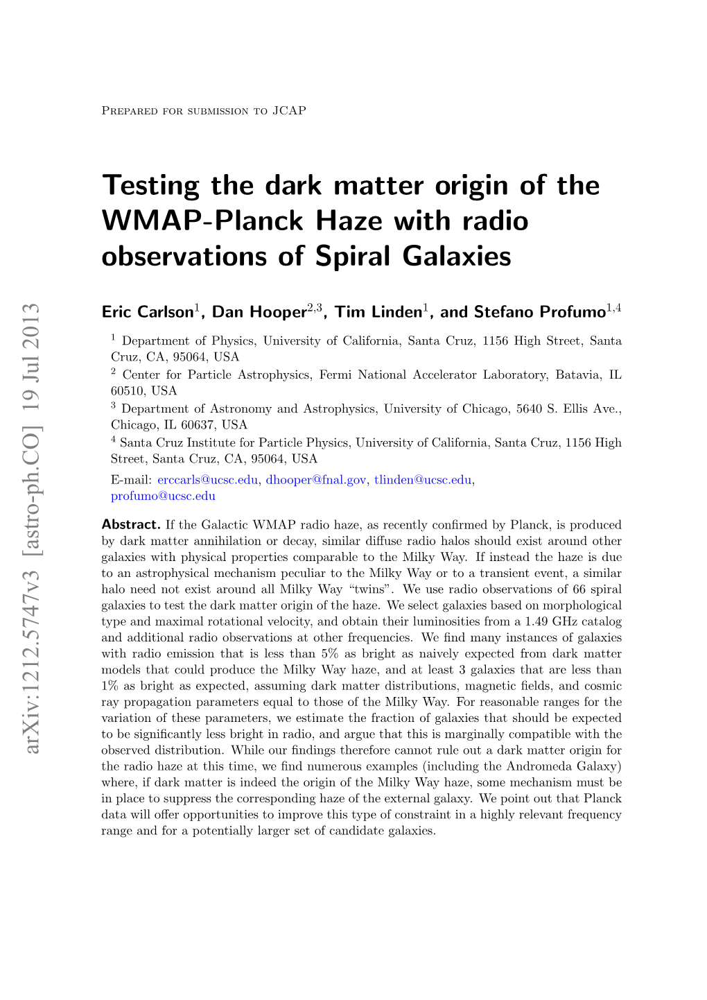 Testing the Dark Matter Origin of the WMAP-Planck Haze with Radio Observations of Spiral Galaxies