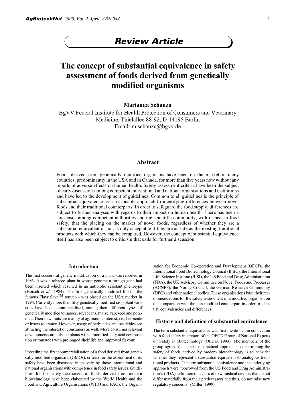 The Concept of Substantial Equivalence in Safety Assessment of Foods Derived from Genetically Modified Organisms