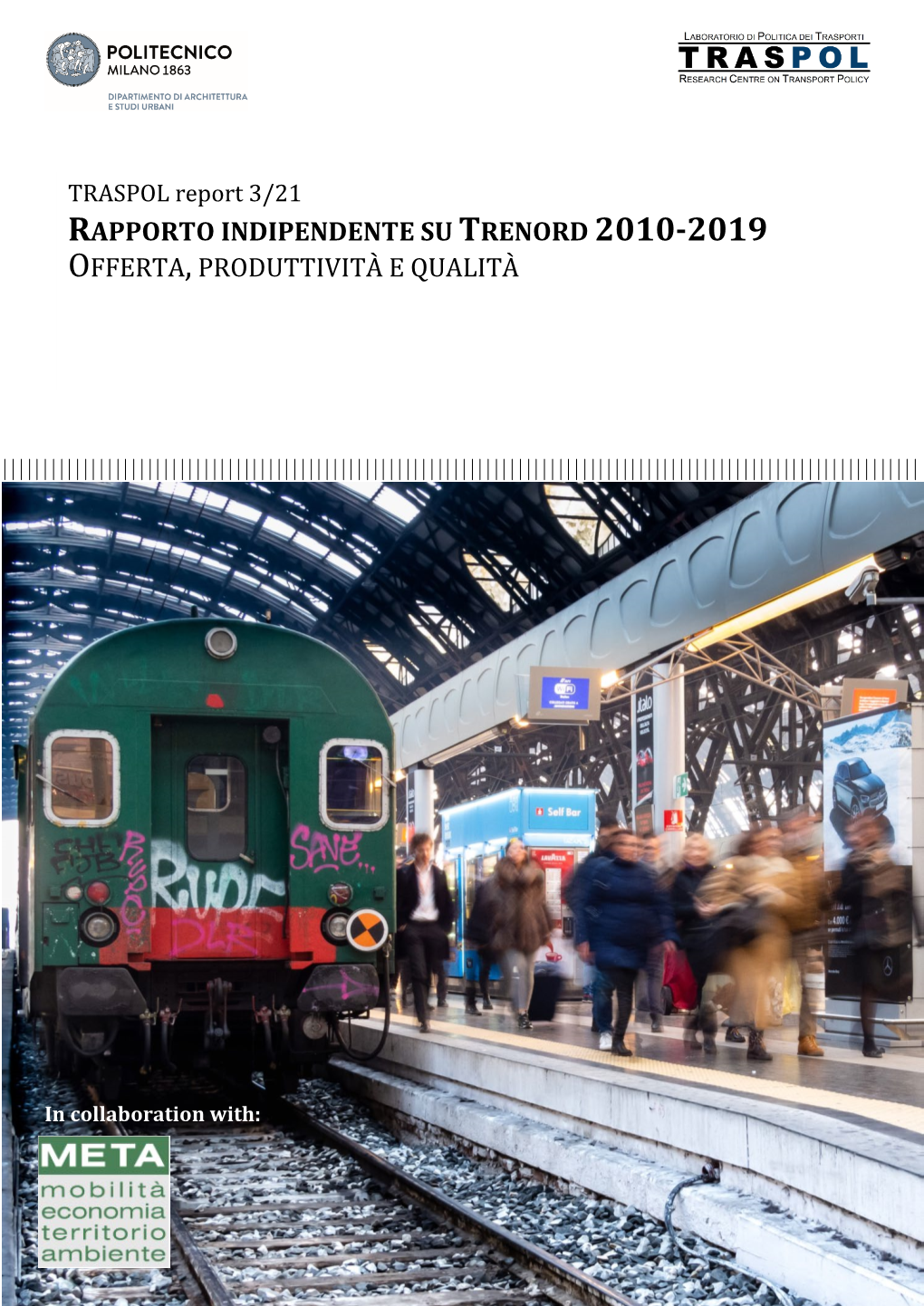 Rapporto Indipendente Su Trenord 2010-2019 Offerta,Produttività E