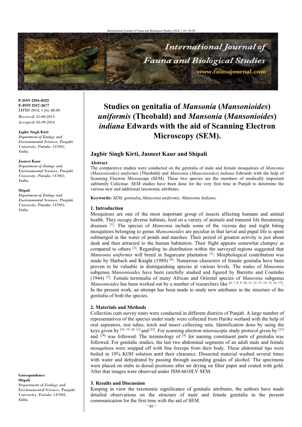 And Mansonia (Mansonioides) Accepted: 03-09-2014 Indiana Edwards with the Aid of Scanning Electron Jagbir Singh Kirti Department of Zoology and Microscopy (SEM)