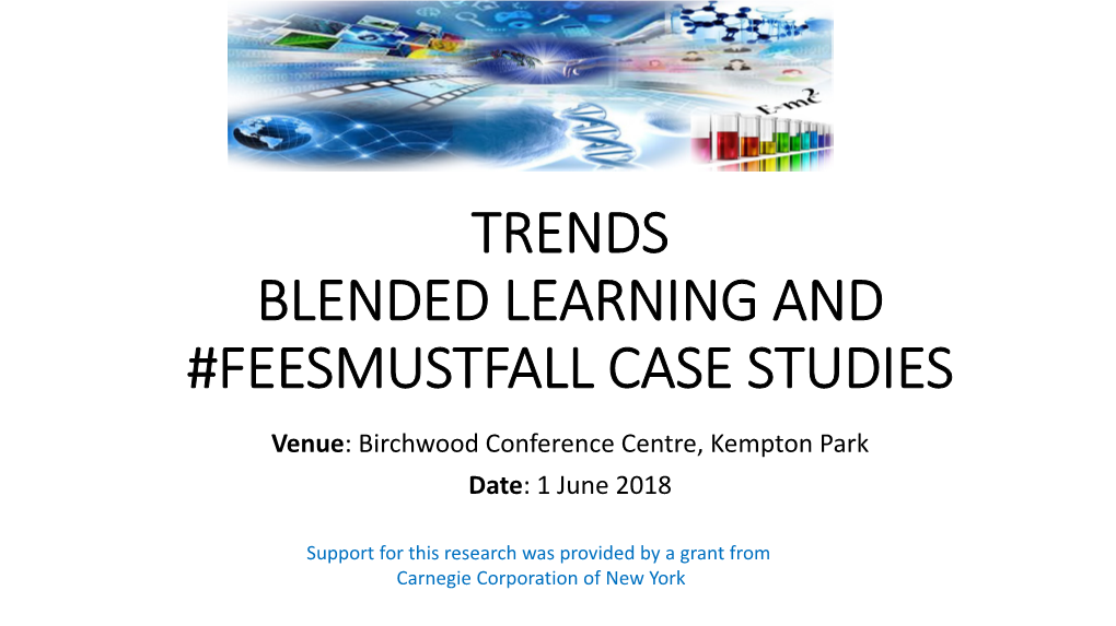 Blended Learning and #Feesmustfall Case Studies