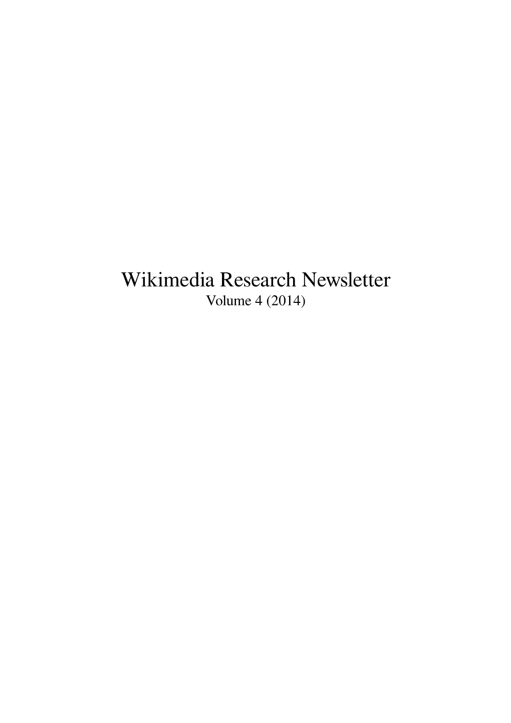 Wikimedia Research Newsletter Volume 4 (2014) Contents