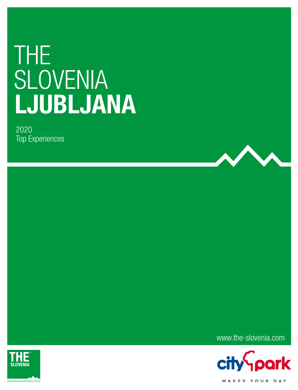 THE SLOVENIA LJUBLJANA 2020 Top Experiences