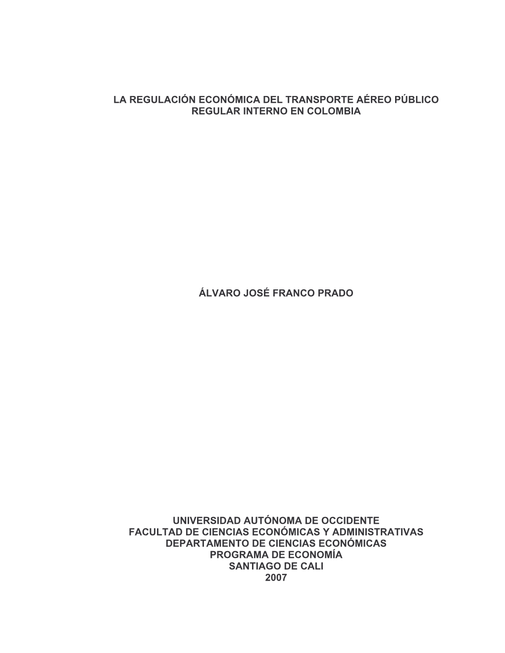 La Regulación Económica Del Transporte Aéreo Público Regular Interno En Colombia