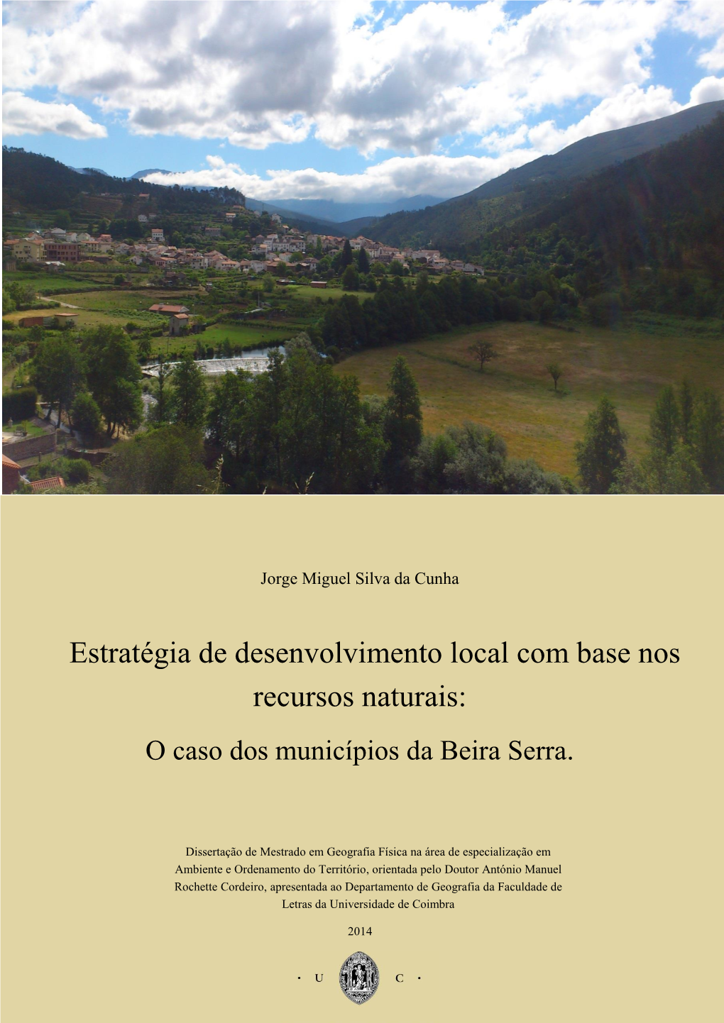 Estratégia De Desenvolvimento Local Com Base Nos Recursos Naturais: O Caso Dos Municípios Da Beira Serra