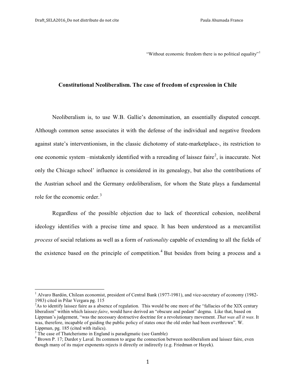 1 Constitutional Neoliberalism. the Case of Freedom of Expression in Chile Neoliberalism Is, to Use W.B. Gallie's Denomination