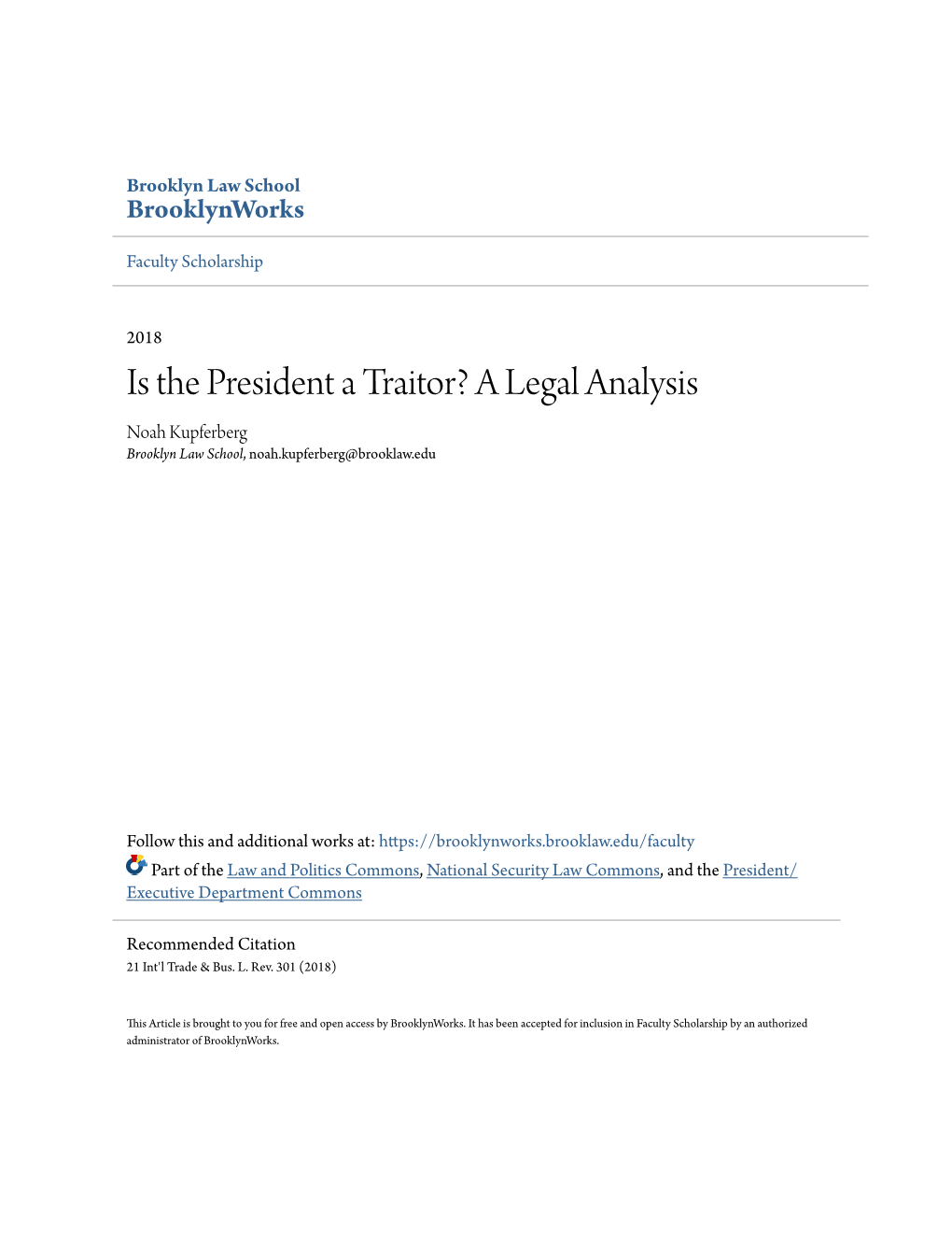 Is the President a Traitor? a Legal Analysis Noah Kupferberg Brooklyn Law School, Noah.Kupferberg@Brooklaw.Edu