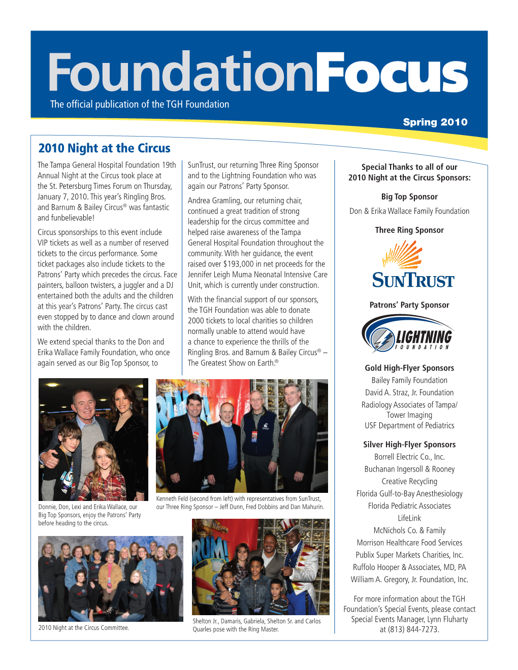 Foundationfocus the Official Publication of the TGH Foundation Spring 2010