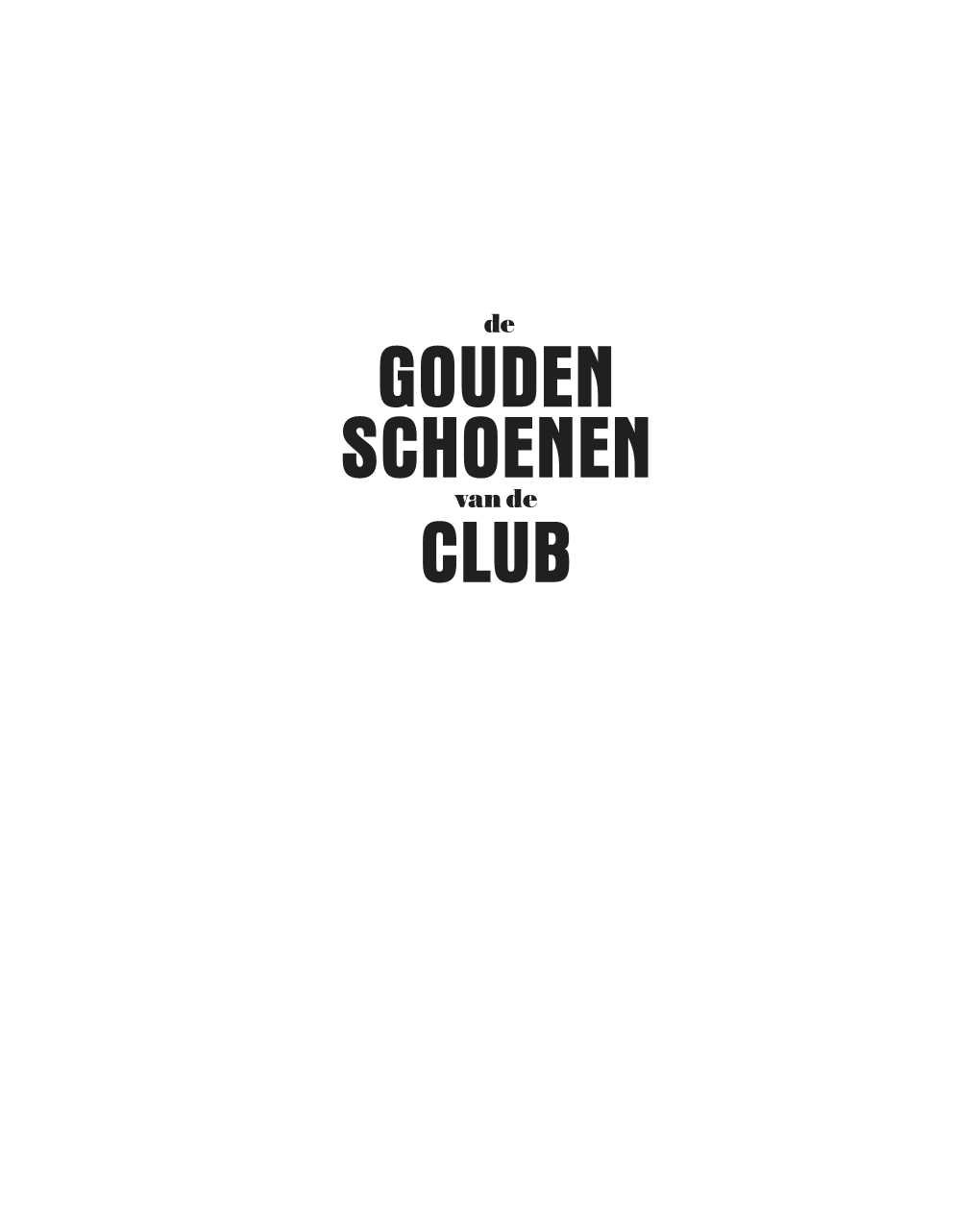 GOUDEN SCHOENEN De Van De CLUB