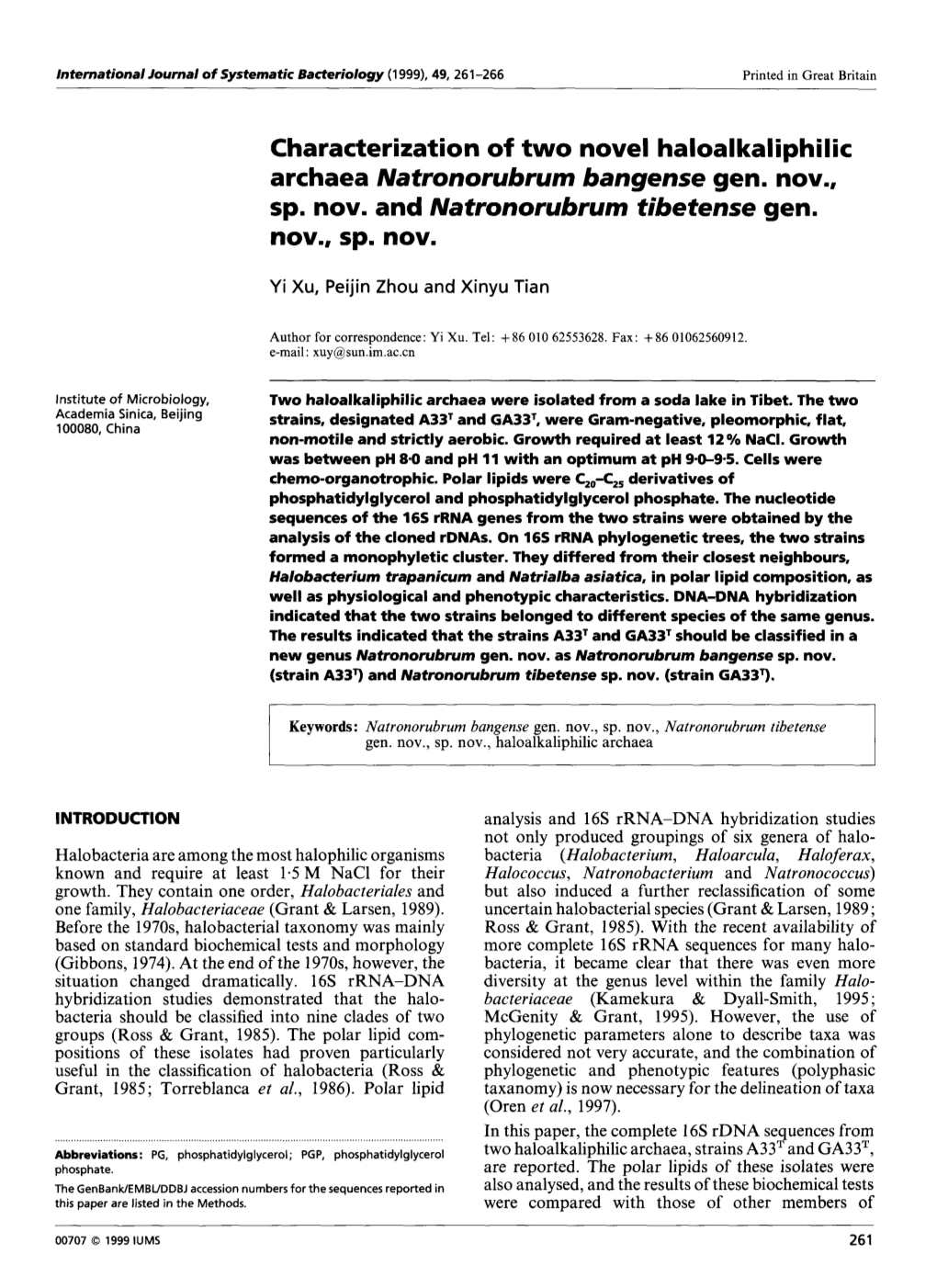 Characterization of Two Novel Haloalkaliphilic Archaea Natronorubrurn Bangense Gen