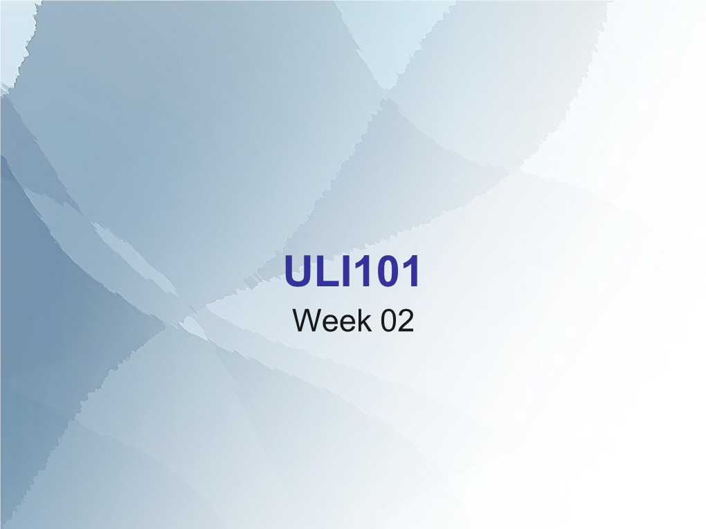 ULI101 Week 02 Week Overview ● Unix File System