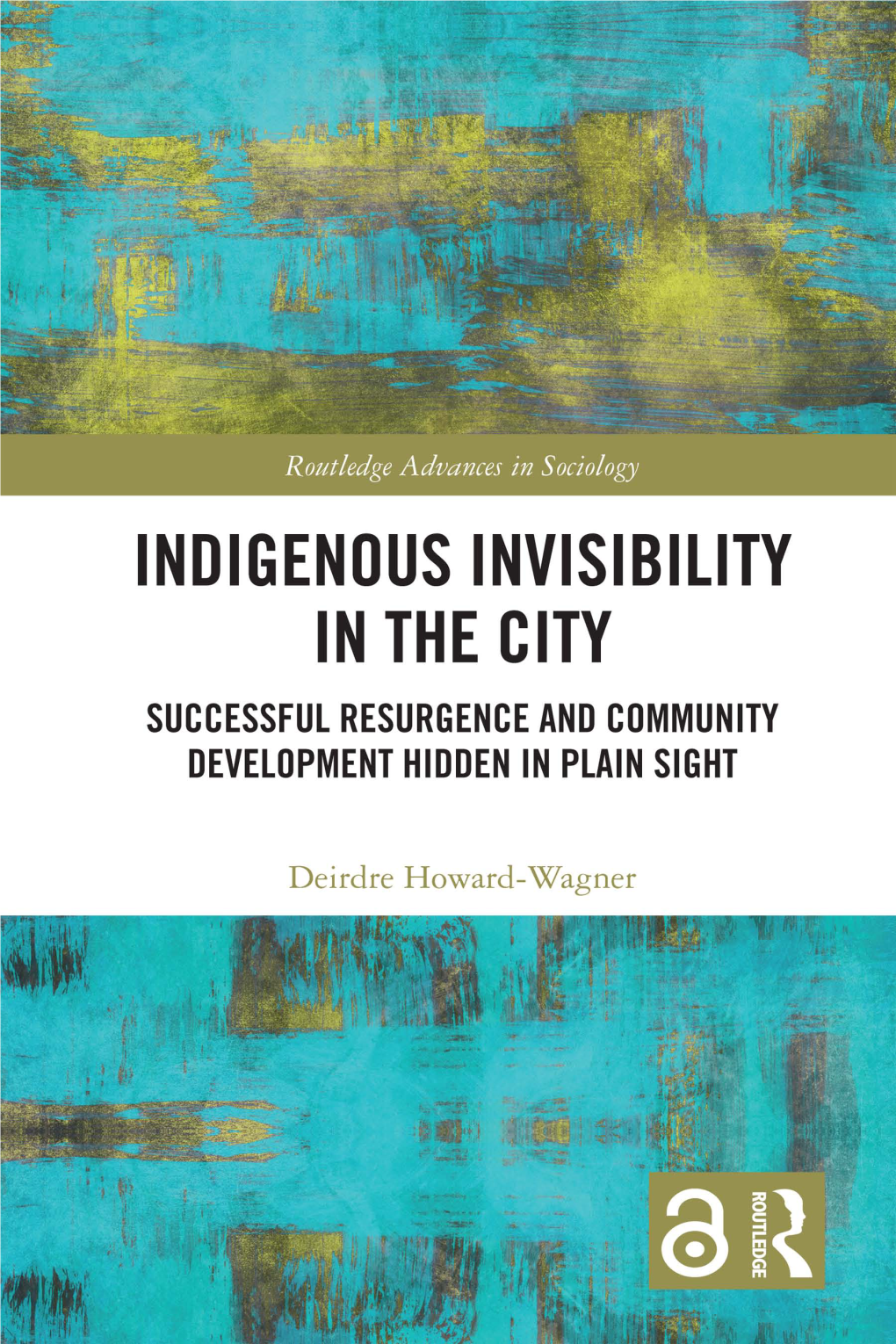 Indigenous Invisibility in the City