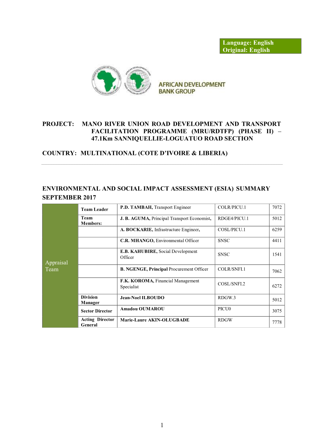 MANO RIVER UNION ROAD DEVELOPMENT and TRANSPORT FACILITATION PROGRAMME (MRU/RDTFP) (PHASE II) – 47.1Km SANNIQUELLIE-LOGUATUO ROAD SECTION