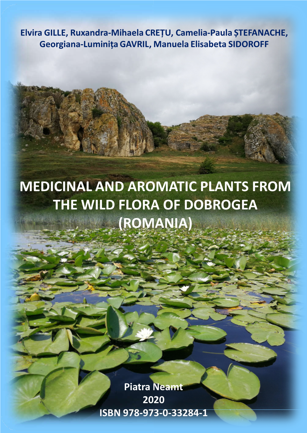 Medicinal and Aromatic Plants from the Wild Flora of Dobrogea (Romania)