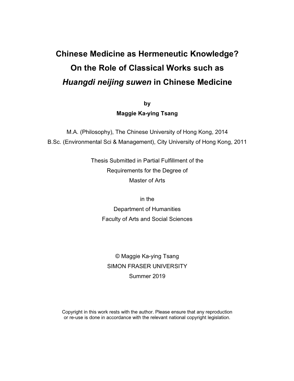 Chinese Medicine As Hermeneutic Knowledge? on the Role of Classical Works Such As Huangdi Neijing Suwen in Chinese Medicine