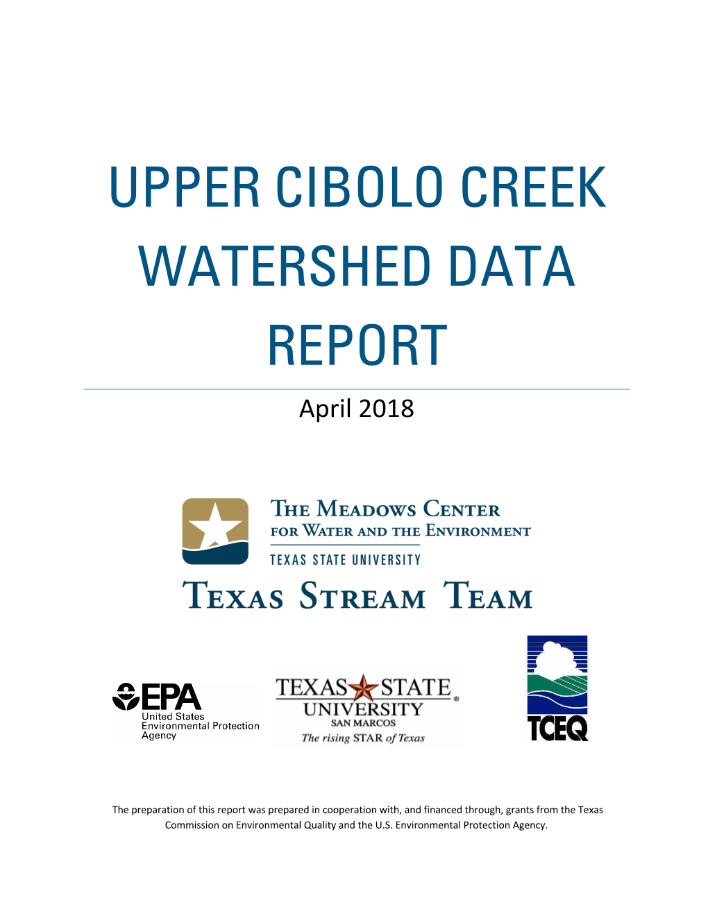 UPPER CIBOLO CREEK WATERSHED DATA REPORT April 2018