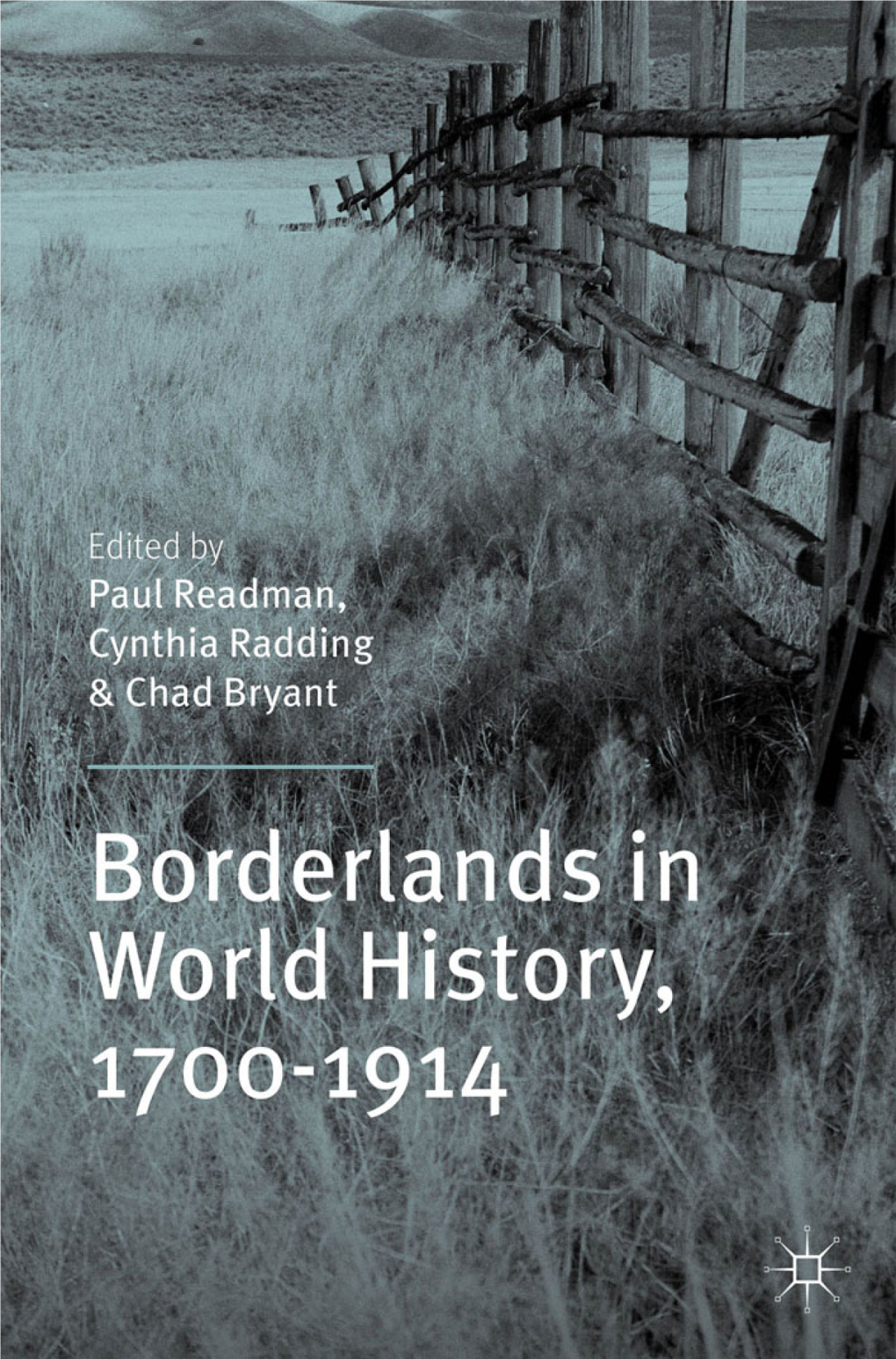 Borderlands in World History, 1700–1914 This Page Intentionally Left Blank Borderlands in World History, 1700–1914