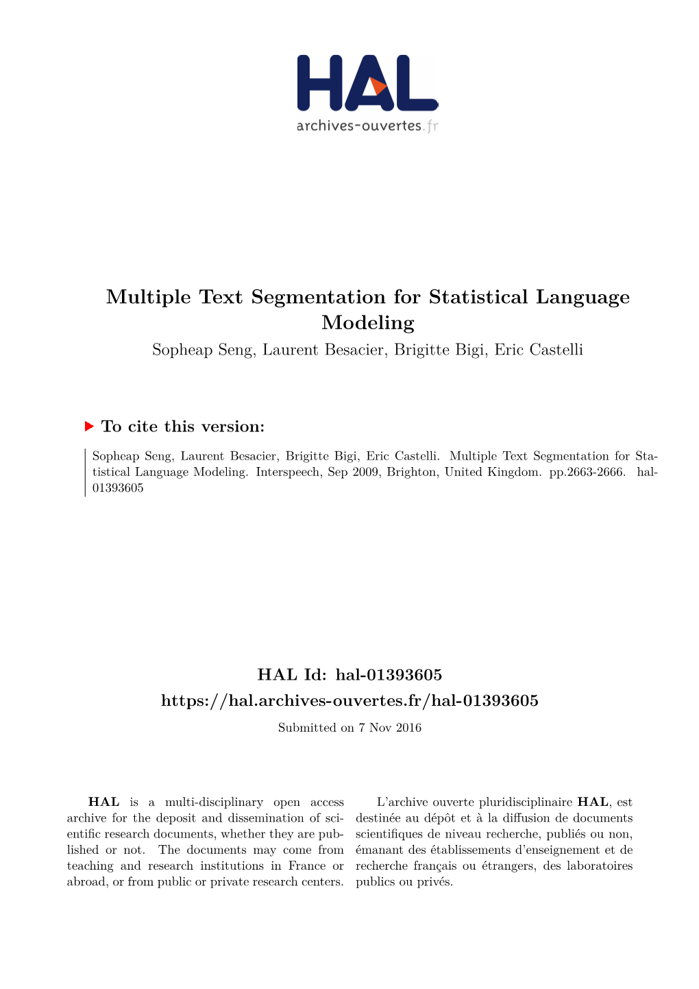 Multiple Text Segmentation for Statistical Language Modeling Sopheap Seng, Laurent Besacier, Brigitte Bigi, Eric Castelli
