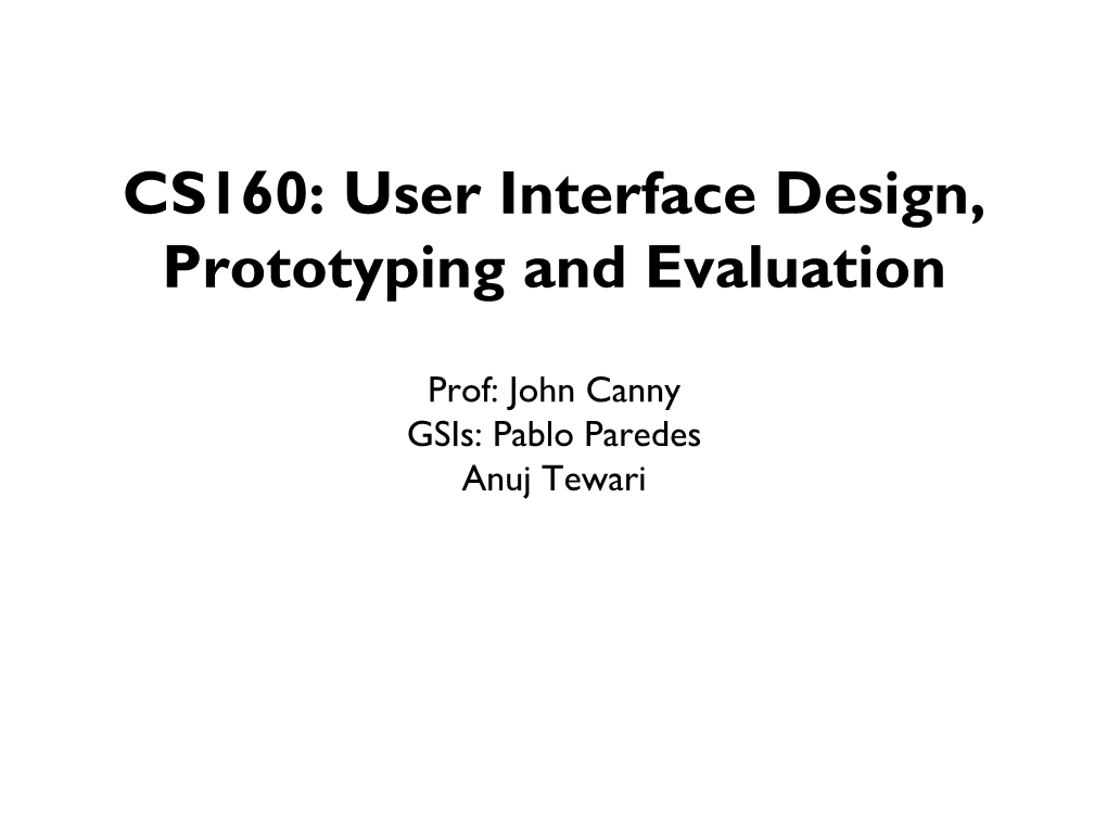 User Interface Design, Prototyping and Evaluation
