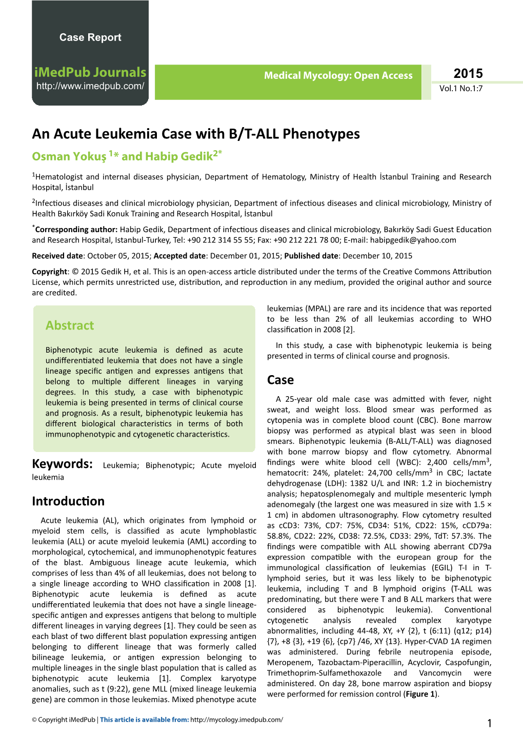 An Acute Leukemia Case with B/T-ALL Phenotypes Osman Yokuş 1* and Habip Gedik2*