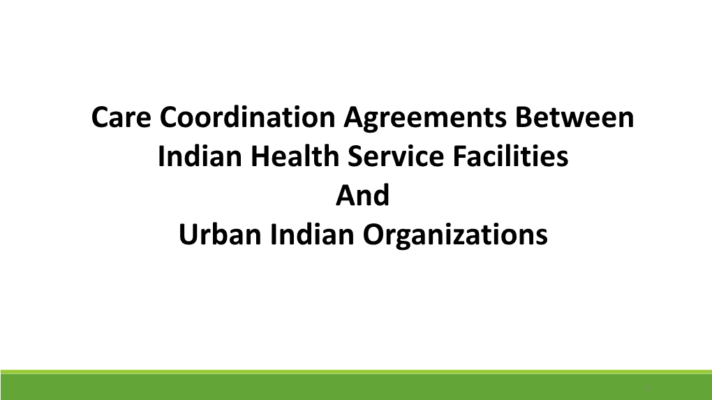 Presentation on Care Coordination Agreements Between IHS and Uios