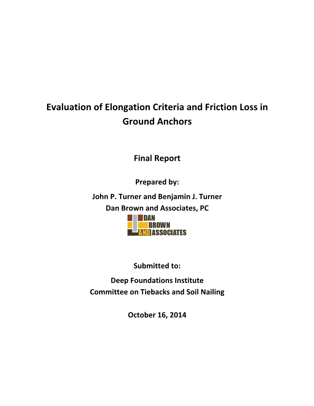 Evaluation of Elongation Criteria and Friction Loss in Ground Anchors