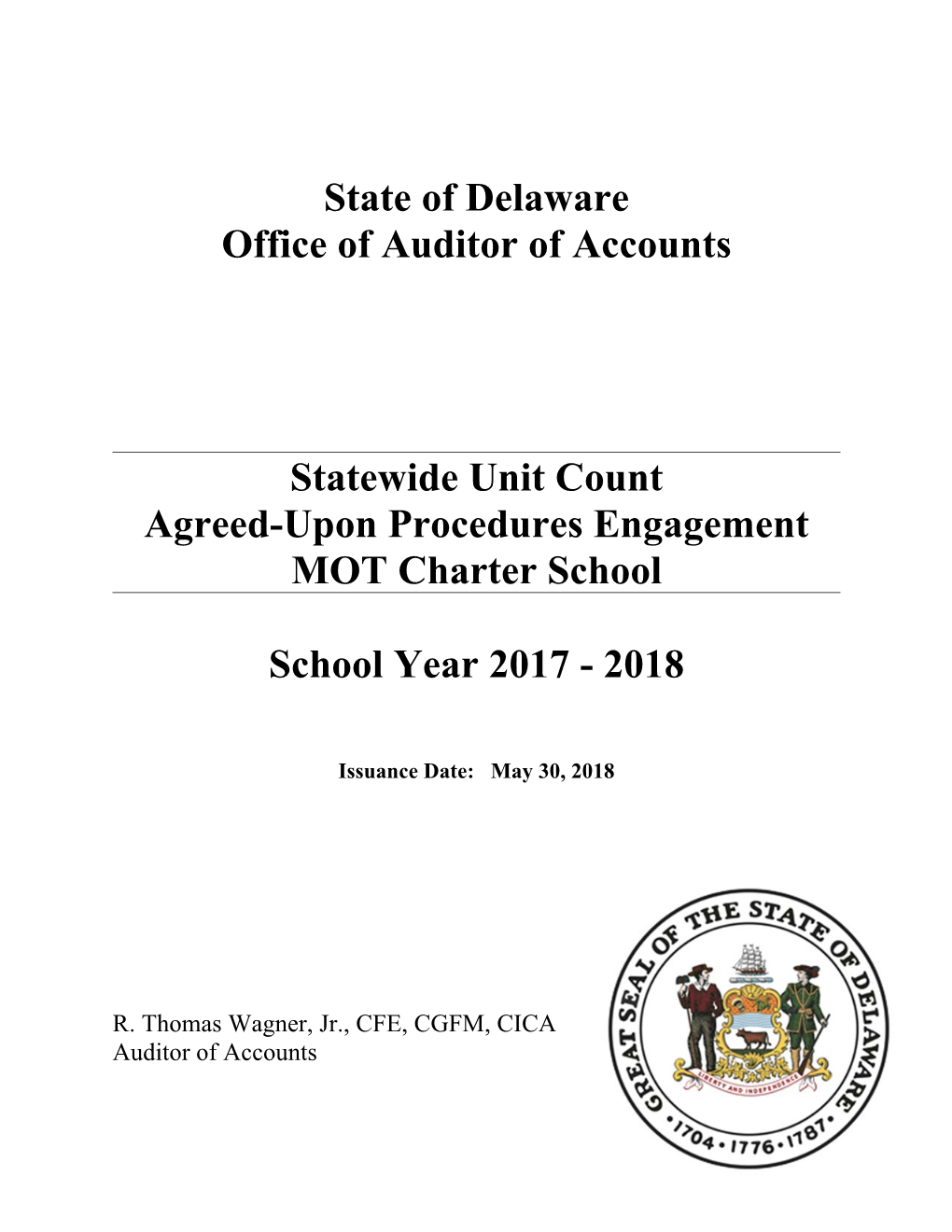 State of Delaware Office of Auditor of Accounts Statewide Unit Count Agreed-Upon Procedures Engagement MOT Charter School School