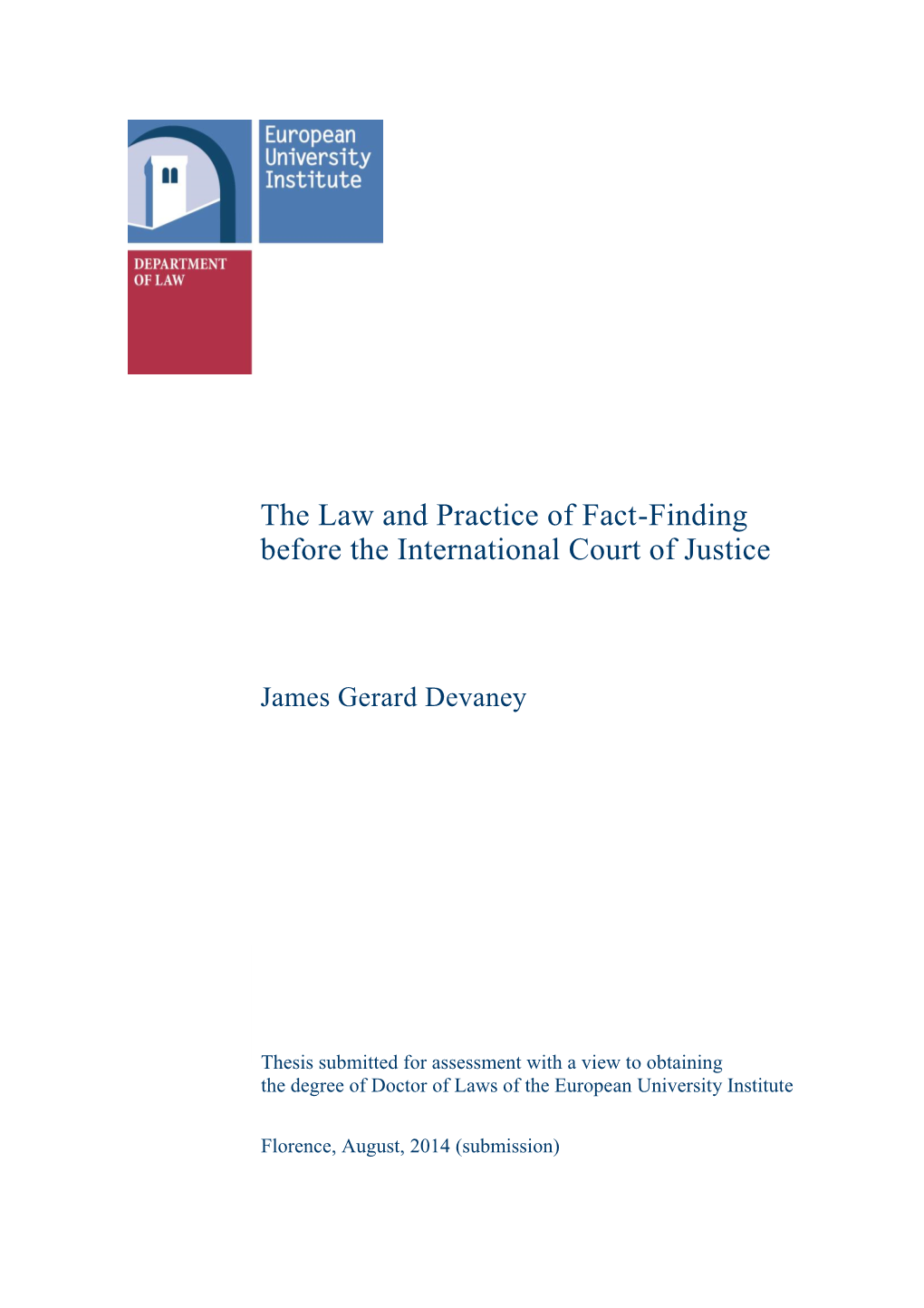The Law and Practice of Fact-Finding Before the International Court of Justice