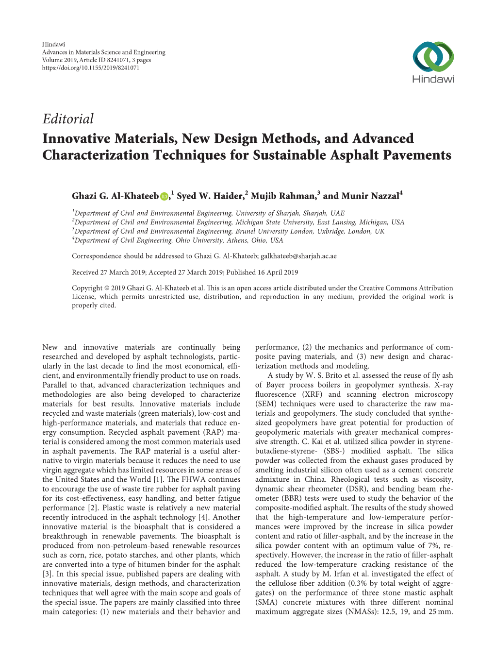 Editorial Innovative Materials, New Design Methods, and Advanced Characterization Techniques for Sustainable Asphalt Pavements