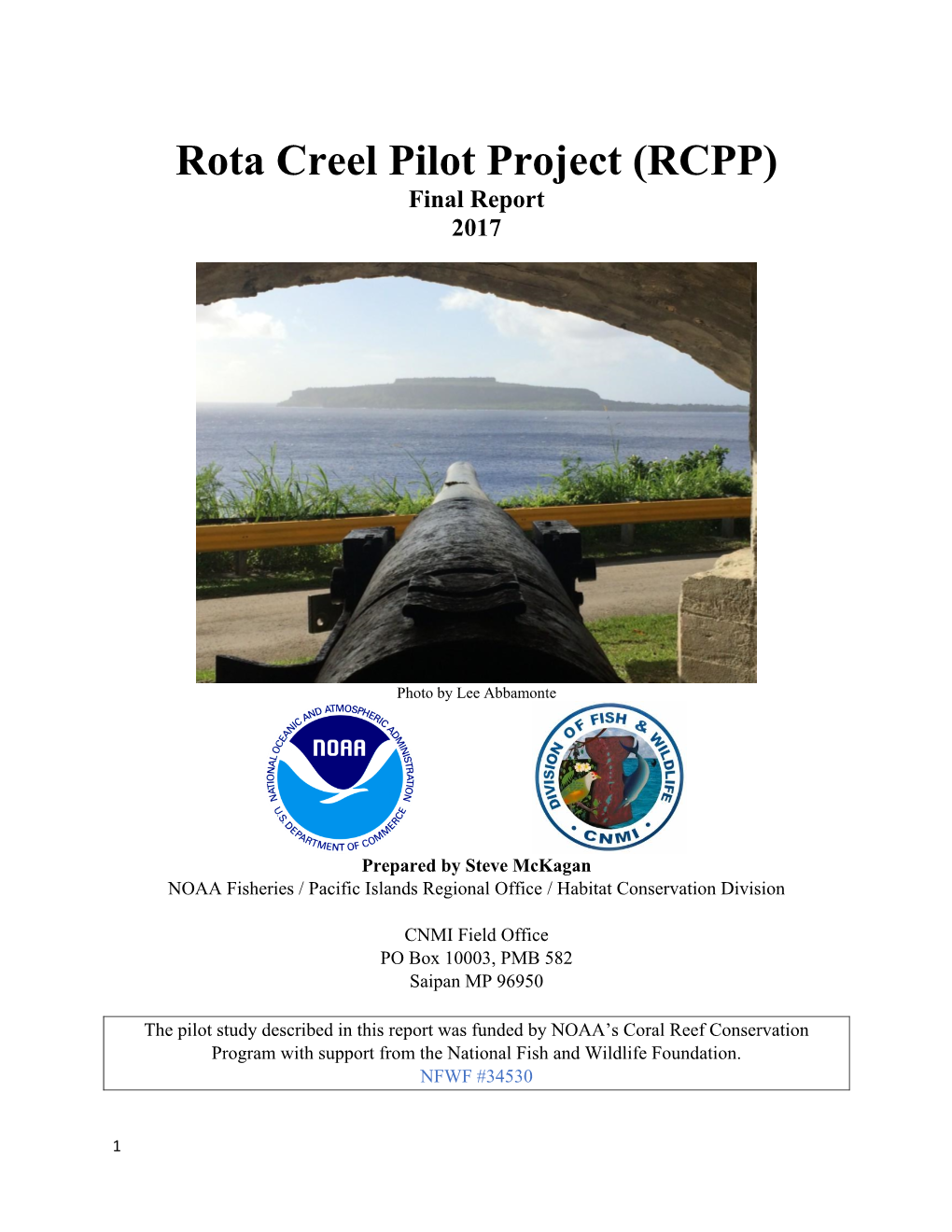 Rota Creel Pilot Project (RCPP) Final Report 2017