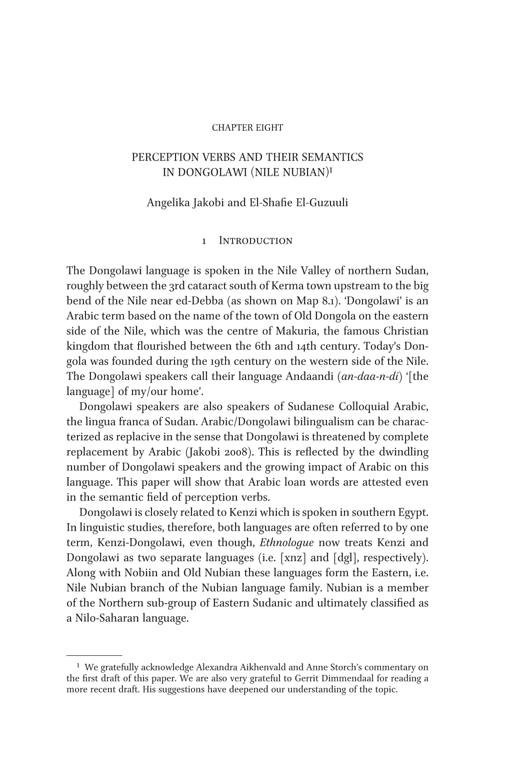 Perception Verbs and Their Semantics in Dongolawi (Nile Nubian)1