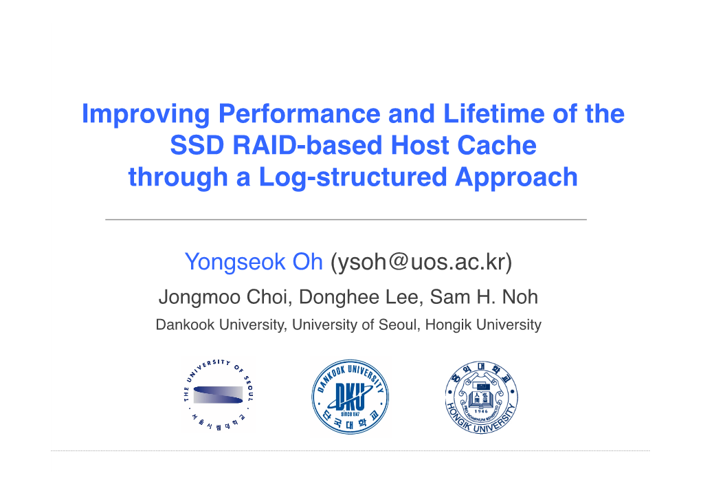 Improving Performance and Lifetime of the SSD RAID-Based Host Cache Through a Log-Structured Approach