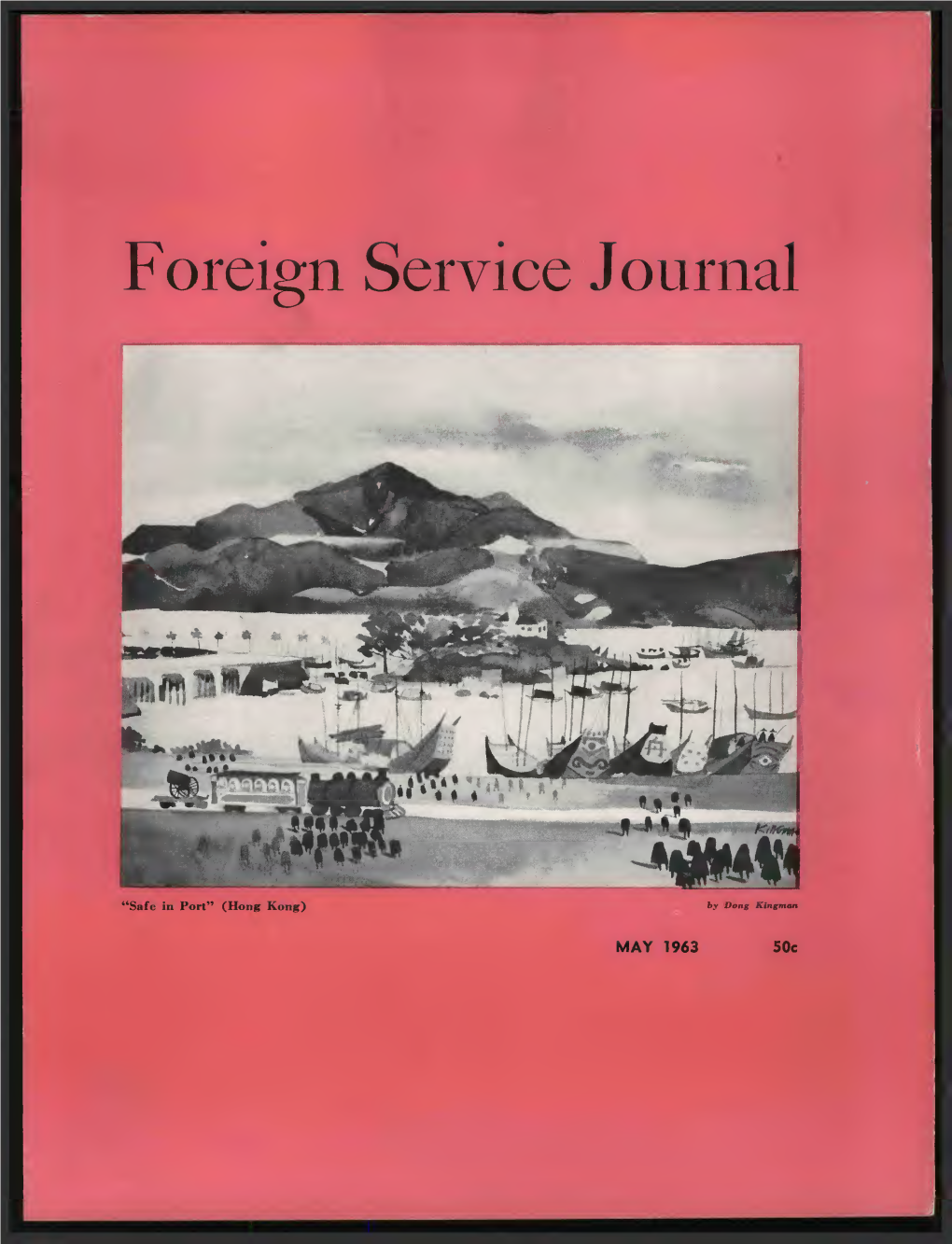 The Foreign Service Journal, May 1963