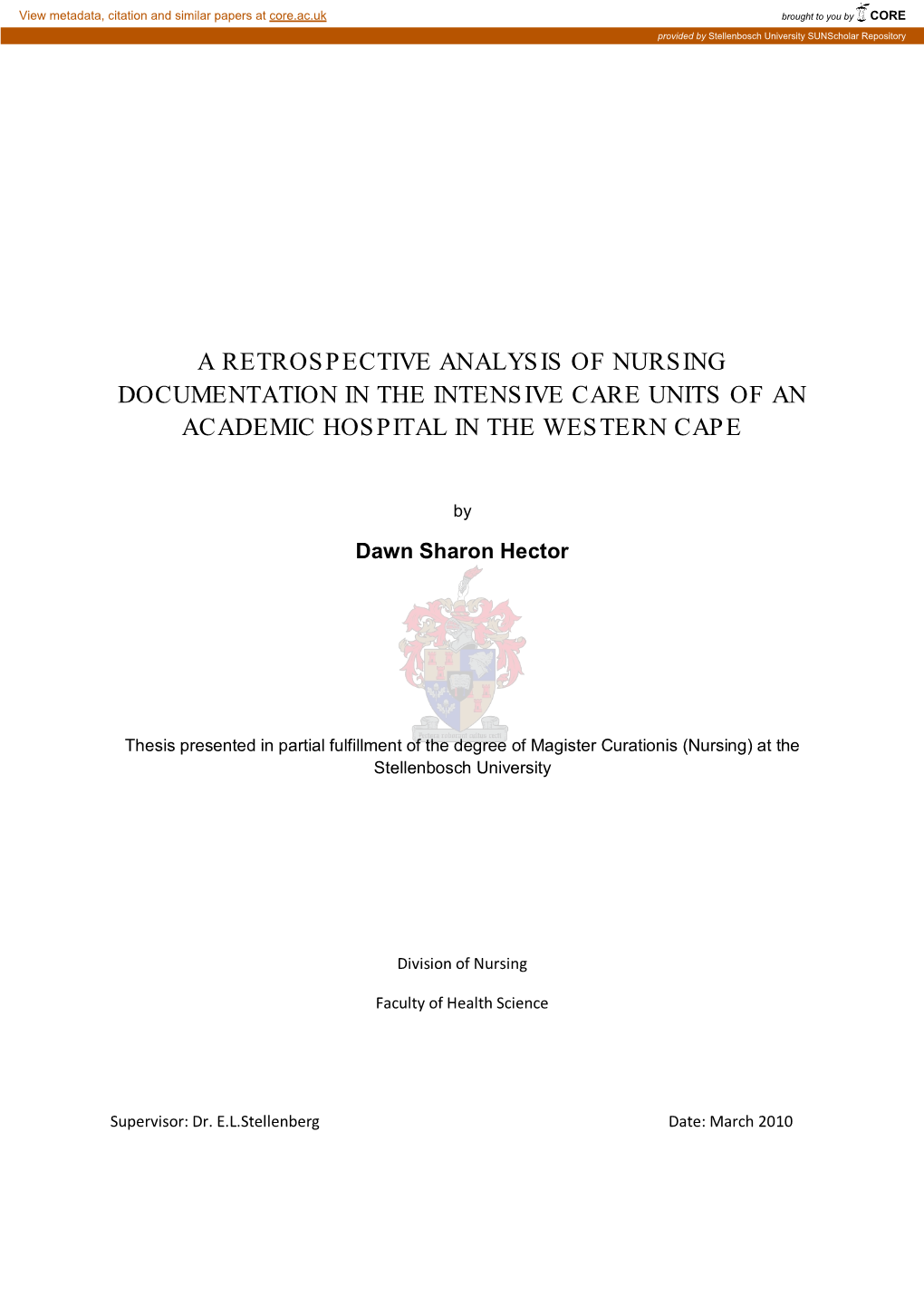 A Retrospective Analysis of Nursing Documentation in the Intensive Care Units of an Academic Hos P Ital in the Wes Tern Cap E