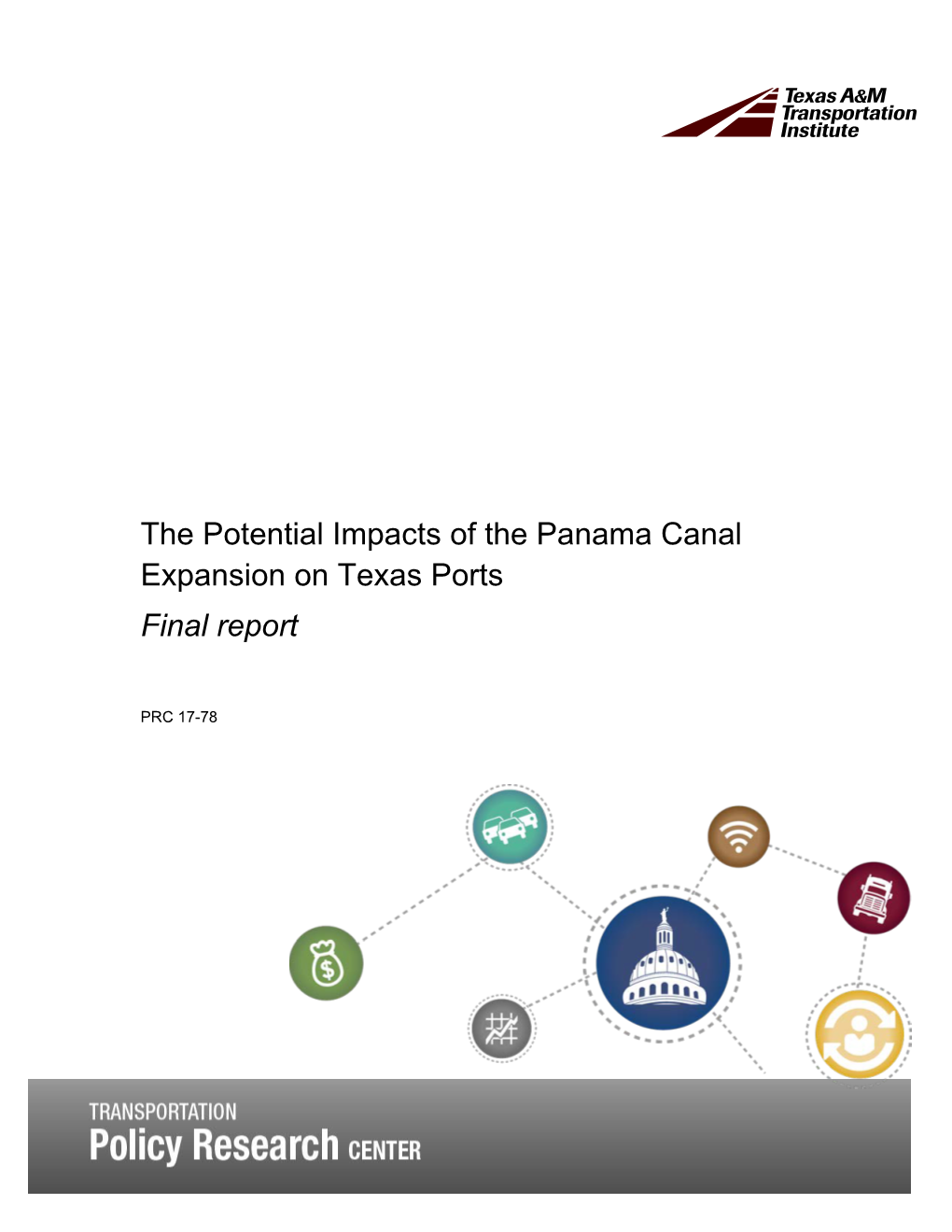 The Potential Impacts of the Panama Canal Expansion on Texas Ports Final Report