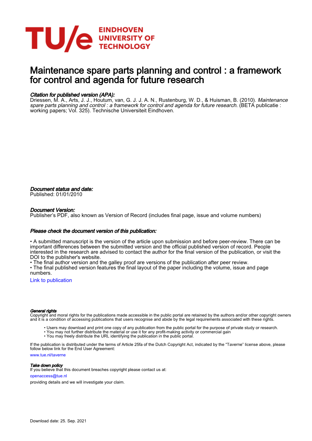 Maintenance Spare Parts Planning and Control : a Framework for Control and Agenda for Future Research