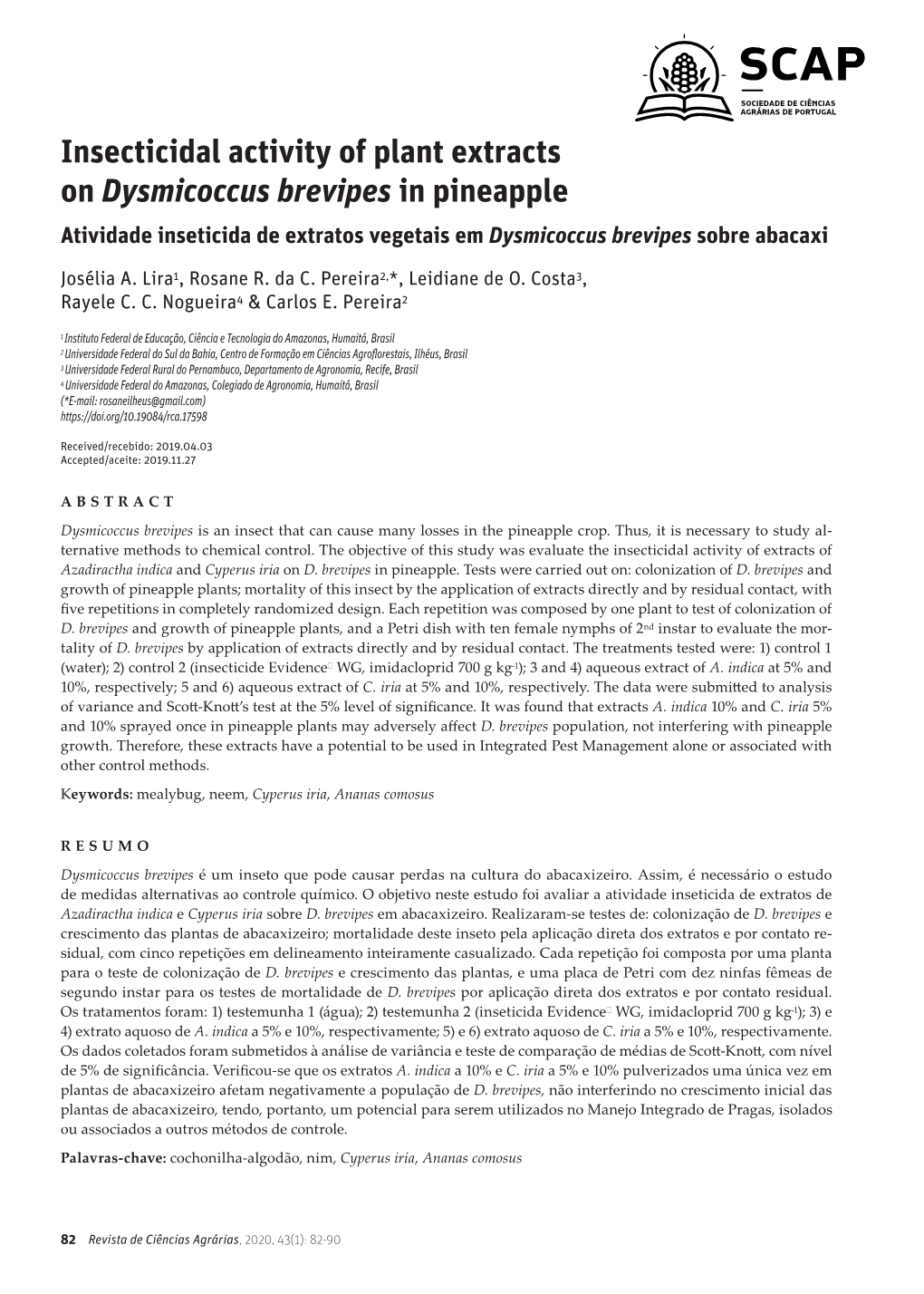 Insecticidal Activity of Plant Extracts on Dysmicoccus Brevipes in Pineapple Atividade Inseticida De Extratos Vegetais Em Dysmicoccus Brevipes Sobre Abacaxi