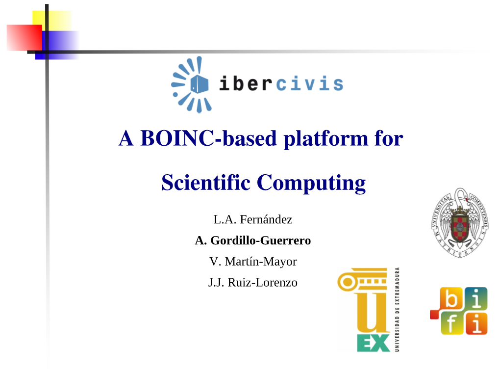 A BOINC-Based Platform for Scientific Computing