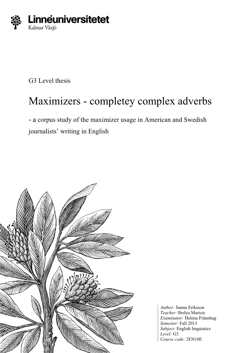 Completey Complex Adverbs