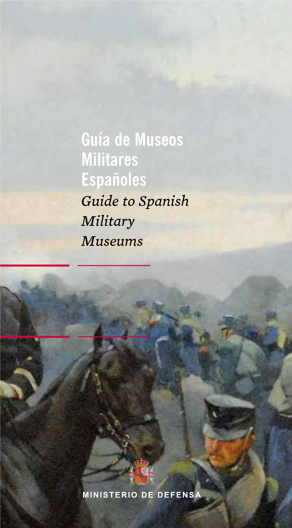 Guía De Museos Militares Españoles