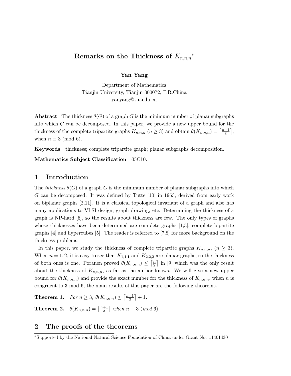 Remarks on the Thickness of Kn,N,N 1 Introduction 2 the Proofs Of