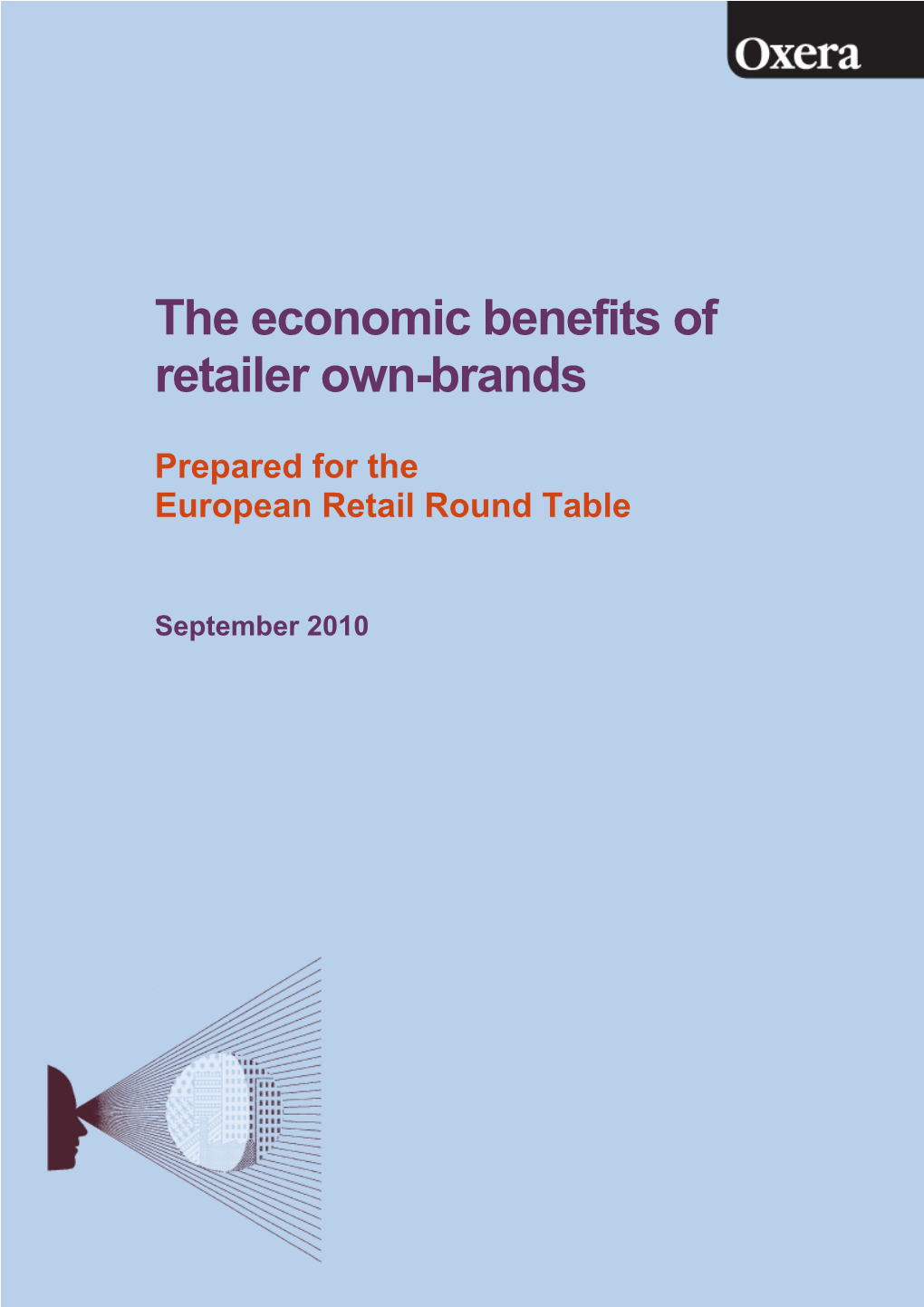 The Economic Benefits of Retailer Own-Brands