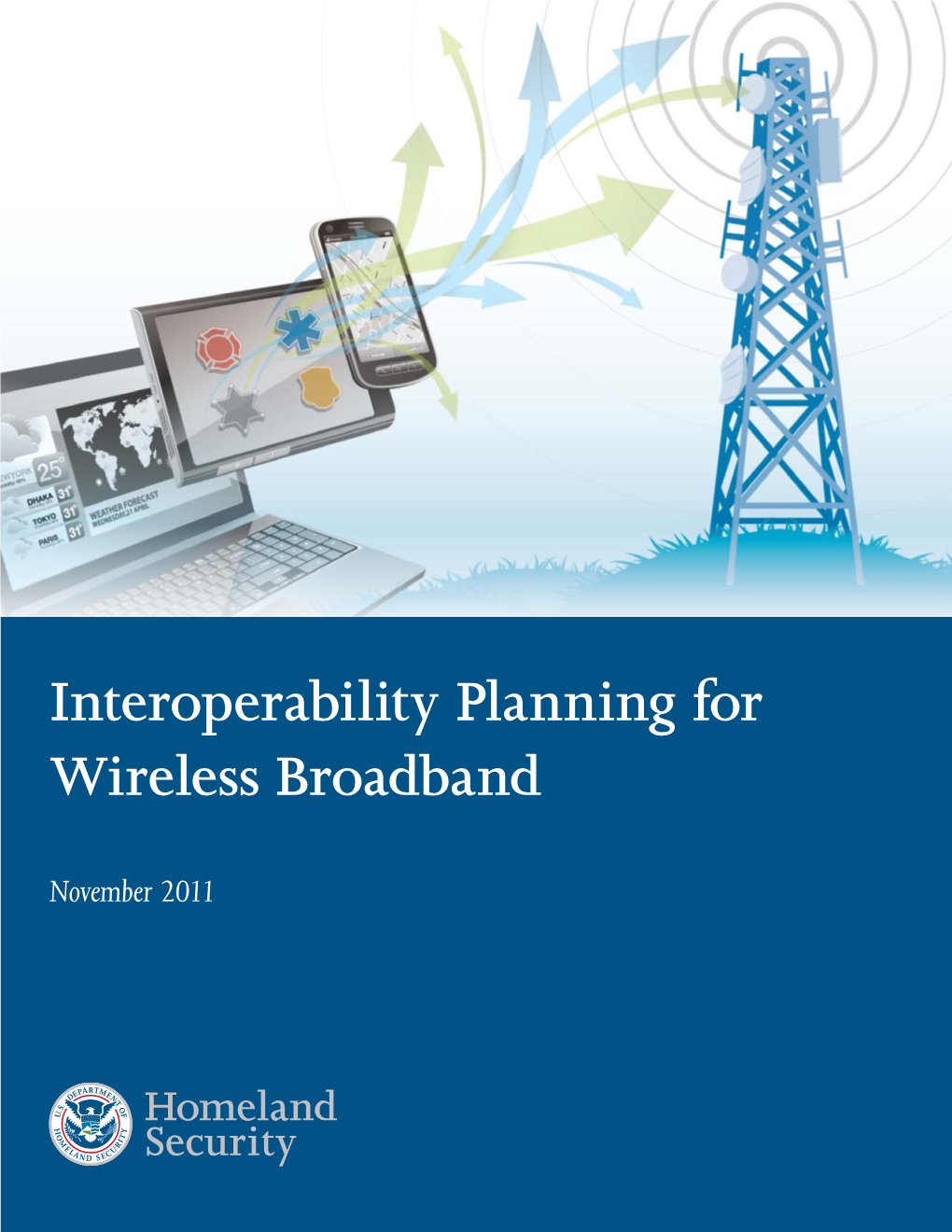 Interoperability Planning for Wireless Broadband