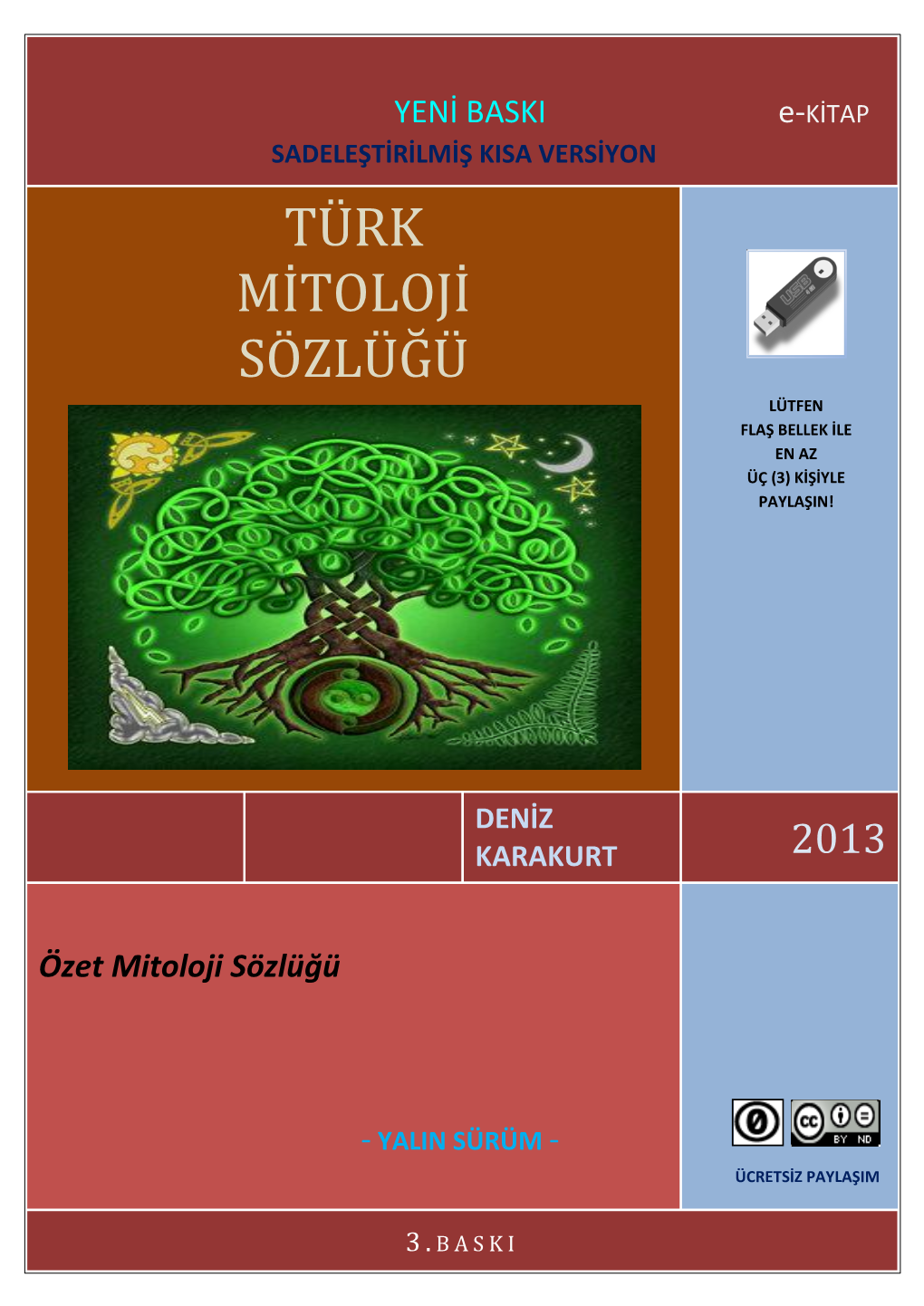 Türk Mitoloji Sözlüğü Lütfen Flaş Bellek Ile En Az Üç (3) Kişiyle Paylaşin!