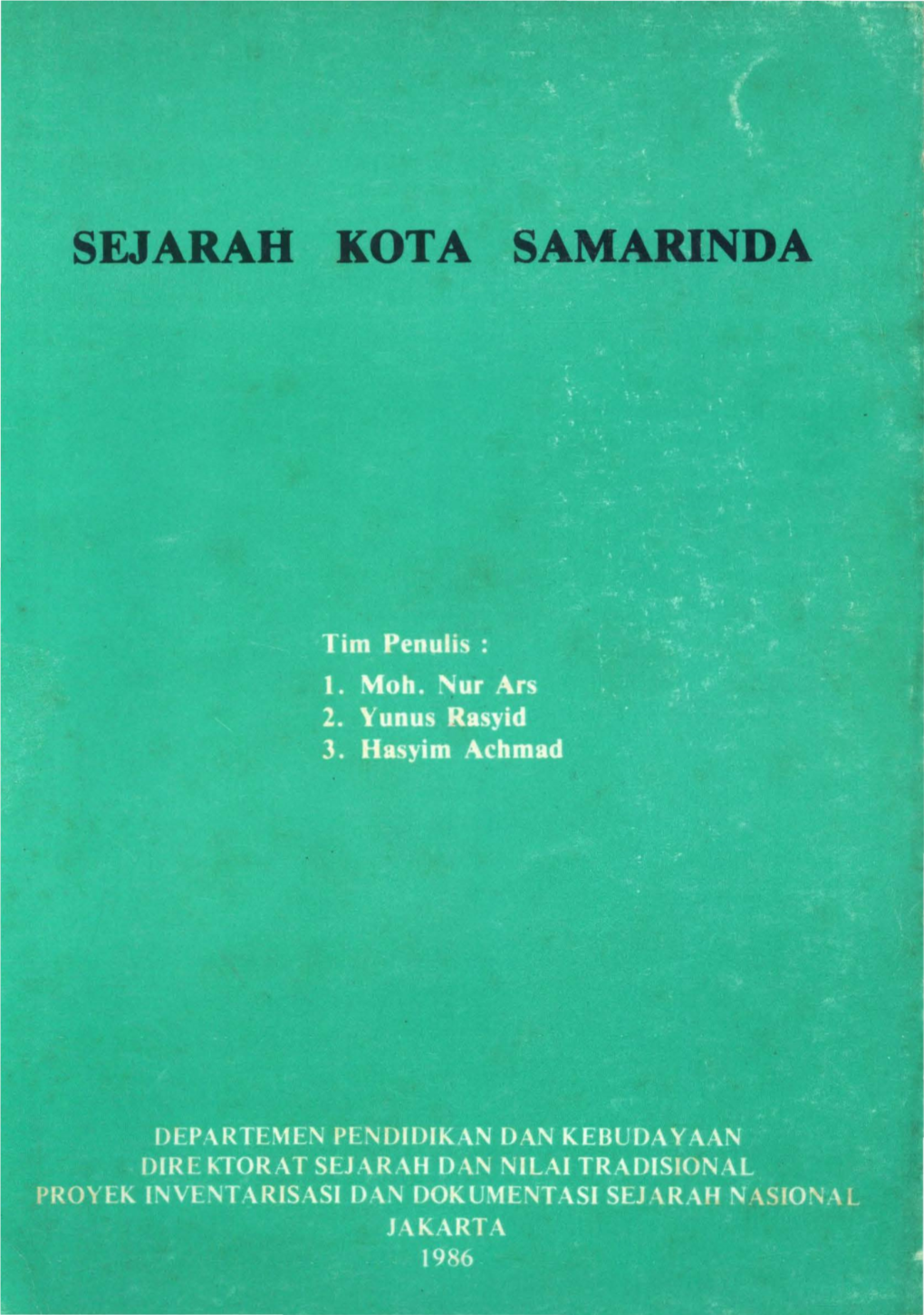 SEJARAH KOTA SAMARINDA Milik Depdikbud Tidak Diperdagangkan